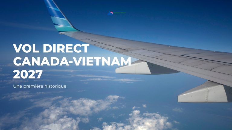 Vol direct Canada-Vietnam 2027 : une première historique